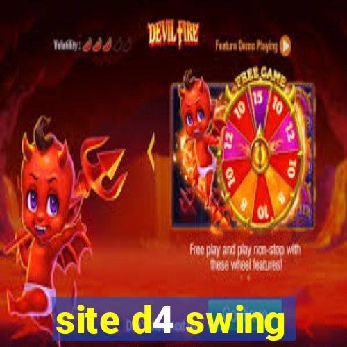 site d4 swing